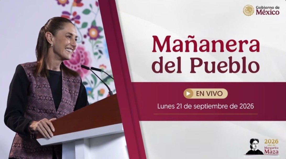 La Mañanera de Hoy | Lunes 21 de septiembre de 2026.