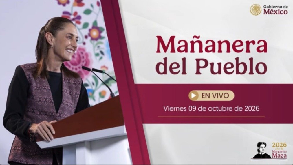 La Mañanera de Hoy | Viernes 09 de octubre de 2026.